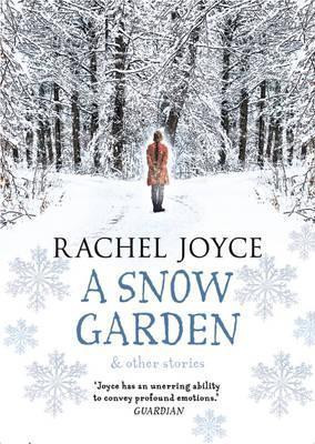 Rachel Joyce / A Snow Garden and Other Stories(Hardback)