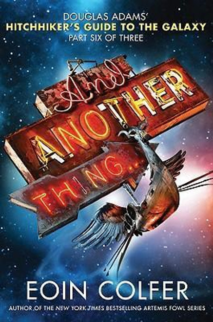 Eoin Colfer / And Another Thing (Hardback)