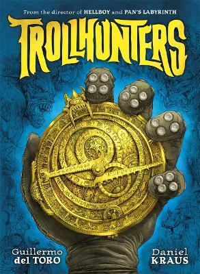 Guillermo Del Toro / Trollhunters (Hardback)