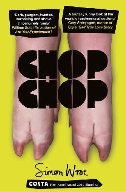 Simon Wroe / Chop Chop (Hardback)