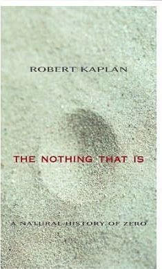 Robert Kaplan / The Nothing That is : A Natural History of Zero (Hardback)