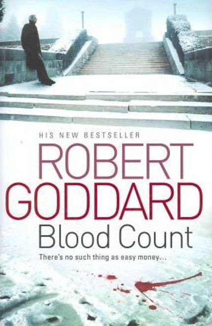 Robert Goddard / Blood Count (Hardback)