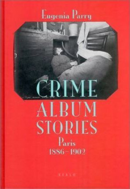 Eugenia Parry / Crime Album Stories (Hardback)