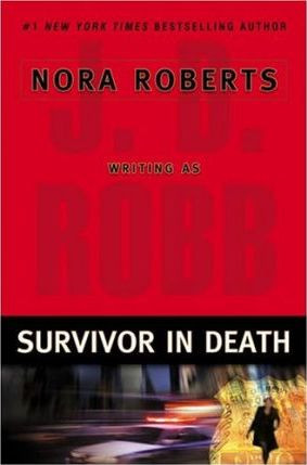 J.D. Robb / Survivor in Death (Hardback)