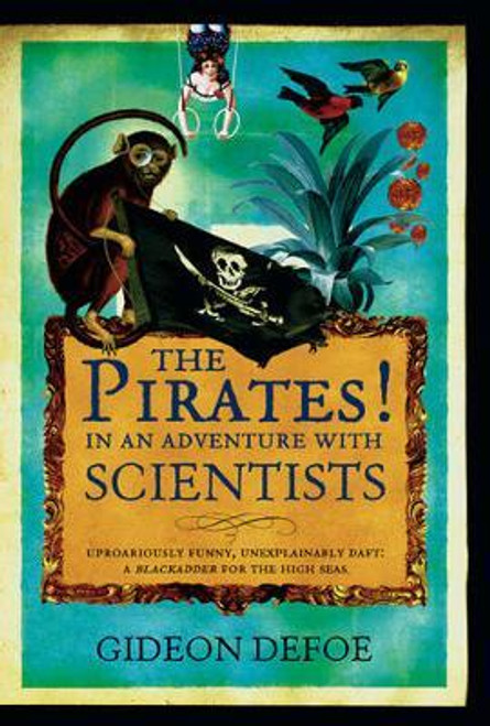 Gideon Defoe / The Pirates! In an Adventure with Scientists (Hardback)