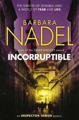 Barbara Nadel / Incorruptible (Hardback)