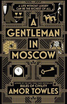 Amor Towles / A Gentleman in Moscow (Hardback)