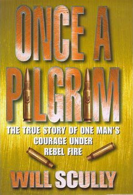 Will Scully / Once a Pilgrim (Hardback)