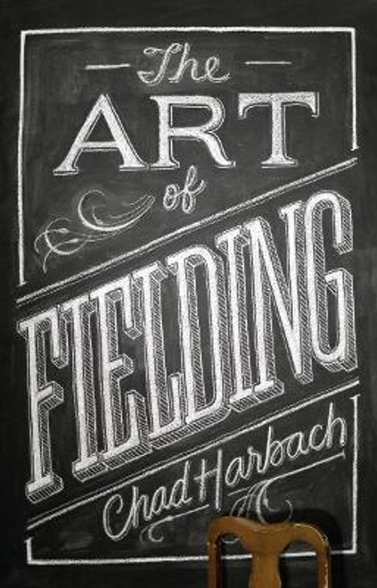Chad Harbach / The Art of Fielding (Hardback) Chad Harbach / The Art of Fielding (Hardback)