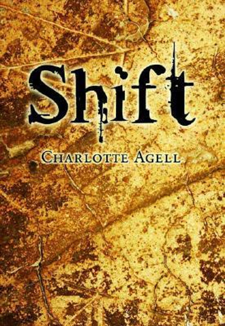 Charlotte Agell / Shift (Hardback)