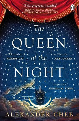 Alexander Chee / The Queen of the Night