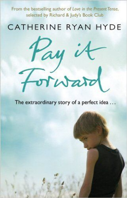 Ryan Hyde, Catherine / Pay it Forward