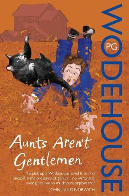 P.G. Wodehouse / Aunts Aren't Gentlemen