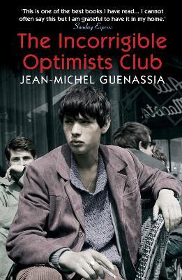 Jean-Michel Guenassia / The Incorrigible Optimists Club