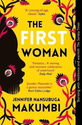 Jennifer Nansubuga Makumbi / The First Woman
