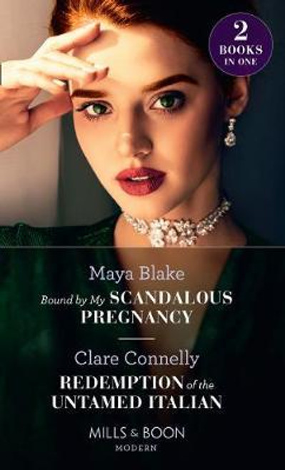 Mills & Boon / Modern / 2 in 1 / Bound By My Scandalous Pregnancy / Redemption Of The Untamed Italian