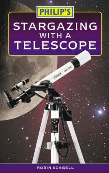 Robin Scagell / Philip's Stargazing with a Telescope