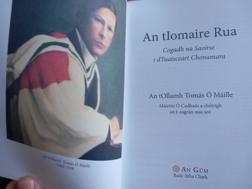 Tomás Ó Máille - An tIomaire Rua : Cogadh na Saoirse i dTuaisceart Chonamara - PB 2007 ( 1939 ar dtús)