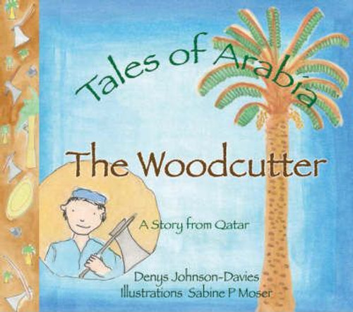 Denys Johnson-Davies / The Woodcutter (Children's Coffee Table book)