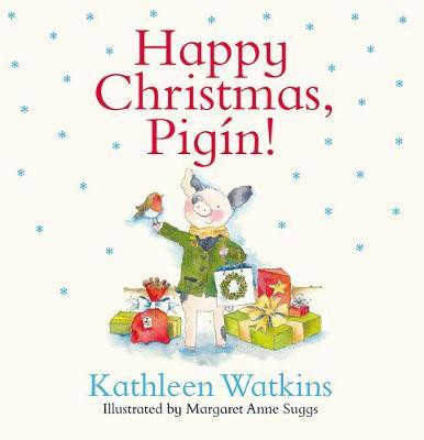 Kathleen Watkins / Happy Christmas Pigin! (Children's Coffee Table book)