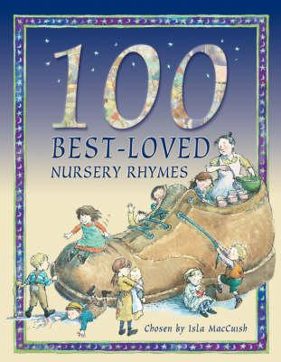 100 Best Loved Nursery Rhymes (Children's Coffee Table book)