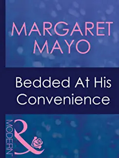 Margaret Mayo / Bedded At His Convenience (Hardback)