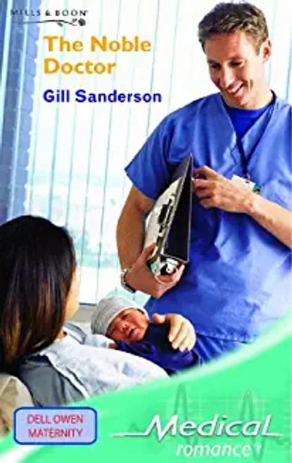 Gill Sanderson / The Noble Doctor (Hardback)