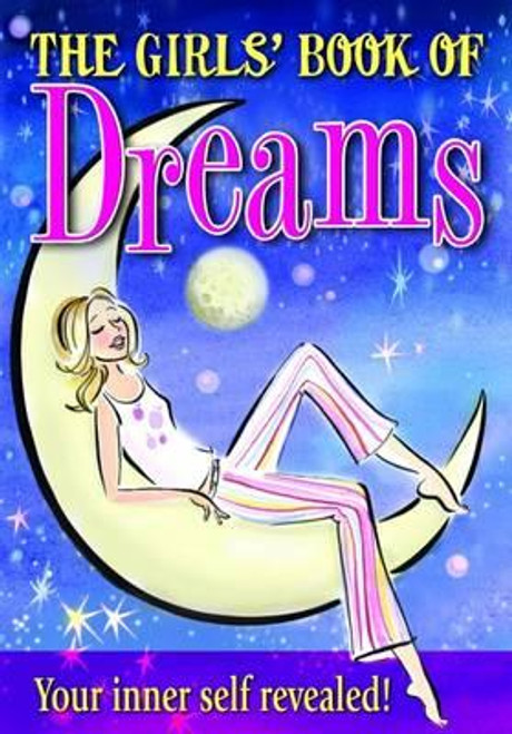 Mandy Archer / The Girls' Book of Dreams : Your Secret Self Revealed! (Hardback)