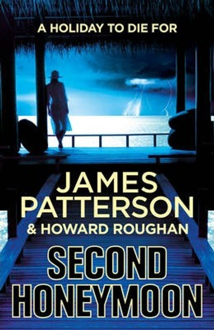 James Patterson / Second Honeymoon (Hardback)