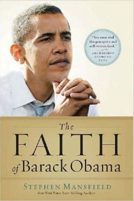 Stephen Mansfield / The Faith of Barack Obama (Hardback)