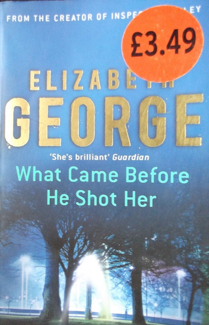 Elizabeth George / What Came Before He Shot Her
