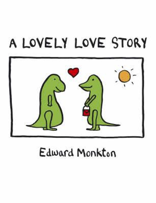Edward Monkton / A Lovely Love Story (Hardback)