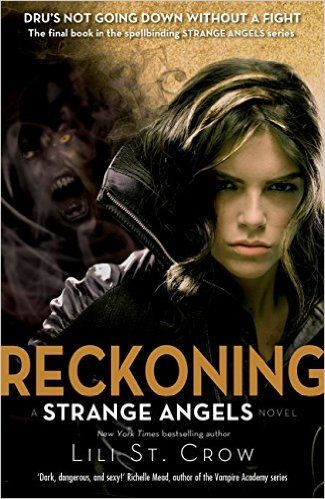 Lili St. Crow / Reckoning: A Strange Angels novel