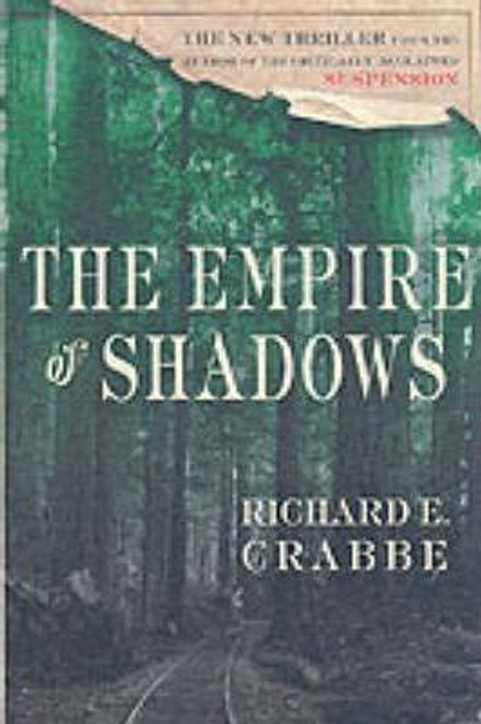 Richard Edward Crabbe / The Empire of Shadows (Hardback)