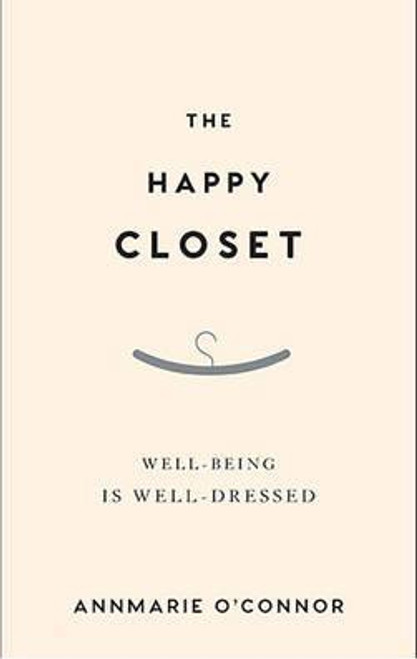 Annmarie O'Connor / The Happy Closet (Hardback)