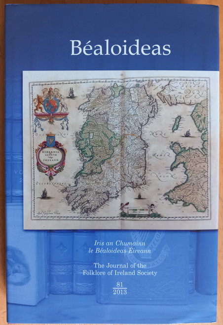 Ríonach Uí Ógain - Béaloideas : Journal of the Folklore Society of Ireland 81 ( 2013) - HB