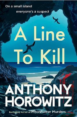 Anthony Horowitz / A Line to Kill