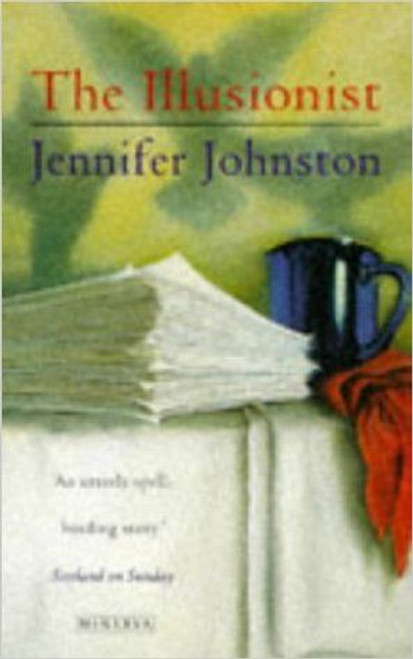 Jennifer Johnston / The Illusionist
