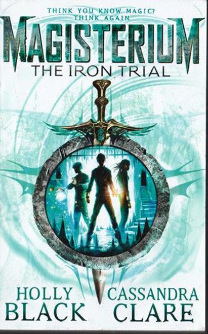 Holly Black / Magisterium: The Iron Trail