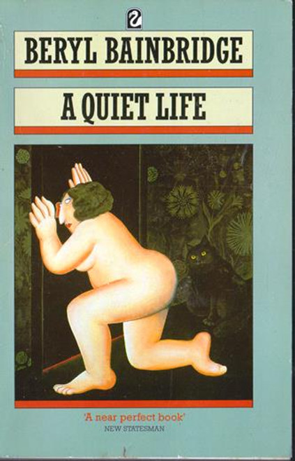 Beryl Bainbridge / A Quiet Life