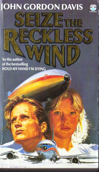 John Gordon Davis / Seize the Reckless Wind