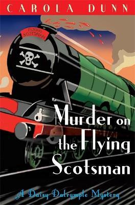 Carola Dunn / Murder on the Flying Scotsman