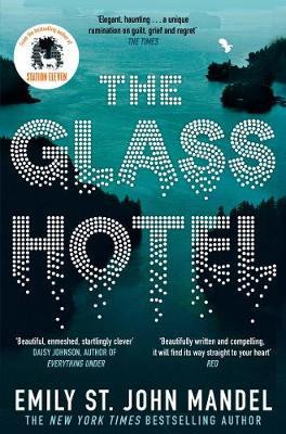 Emily St. John Mandel / The Glass Hotel