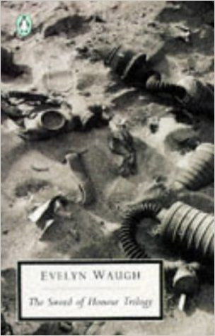 Evelyn Waugh / The Sword of Honour Trilogy