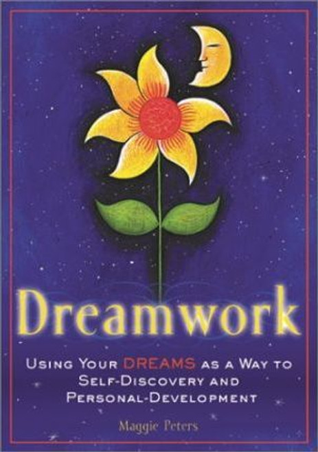 Maggie Peters / Dreamwork : Using Your Dreams as a Way to Self-Discovery and Personal Development (Large Paperback)