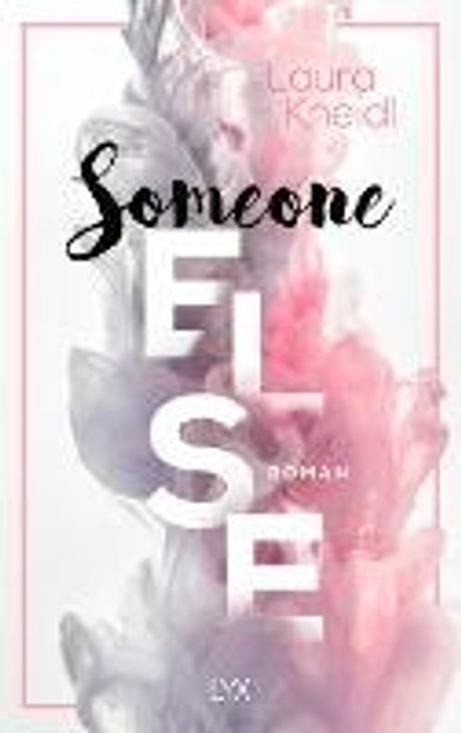 Laura Kneidl / Someone Else (Large Paperback)