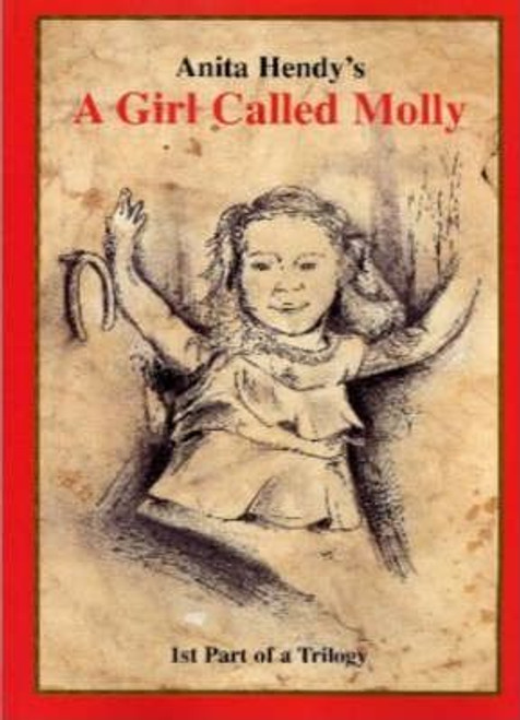 Anita Hendy / Girl Called Molly: Pt. 1 (Large Paperback)