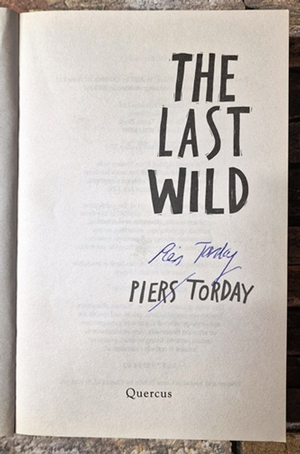 Piers Torday / The Last Wild (Signed by the Author) (Paperback)