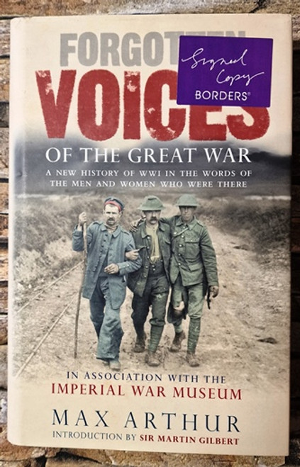 Max Arthur / Forgotten Voices of the Great War (Signed by the Author) (Hardback)