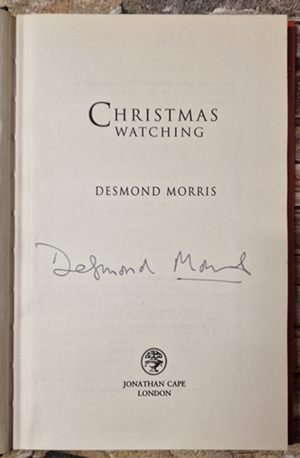 Desmond Morris / Christmas Watching (Signed by the Author) (Hardback)